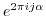 $ e^{2 \pi
i j \alpha}$