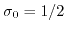 $ \sigma_0=1/2$