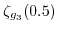 $ \zeta_{g_{3}}(0.5)$