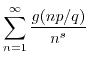 $\displaystyle \sum_{n=1}^\infty \frac{g(np/q)}{n^s}$