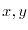 $x,y$