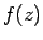 $ f(z)$