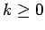 $ k \geq 0$