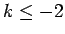 $ k \leq -2$