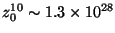 $z_0^{10} \sim 1.3 \times 10^{28}$