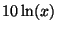 $10\ln(x)$