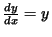 $\frac{dy}{dx} = y$