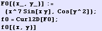 F0[{x_, y_}] := {x^7Sin[x y], Cos[y^2]} ; f0 = Curl2D[F0] ; f0[{x, y}]