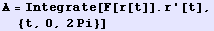 A = Integrate[F[r[t]] . r '[t], {t, 0, 2Pi}]