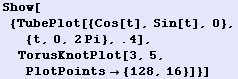Show[{TubePlot[{Cos[t], Sin[t], 0}, {t, 0, 2Pi}, .4], TorusKnotPlot[3, 5, PlotPoints {128, 16}]}]