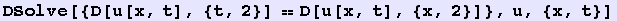 DSolve[{D[u[x, t], {t, 2}] == D[u[x, t], {x, 2}]}, u, {x, t}]