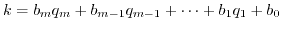 $ k = b_m q_m + b_{m-1} q_{m-1} + \dots + b_1 q_1 + b_0$