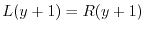 $ L(y+1) = R(y+1)$